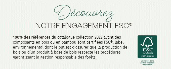 Découvrez NOTRE ENGAGEMENT FSC