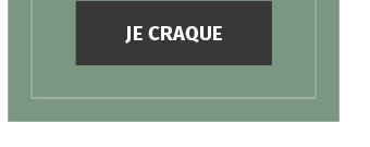 JE CRAQUE