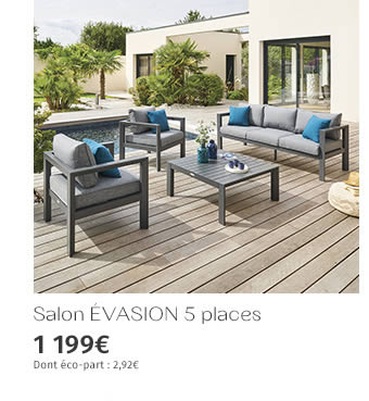 Salon ÉVASION 5 places - 1 199€ - DONT ÉCO-PART : 2,92€