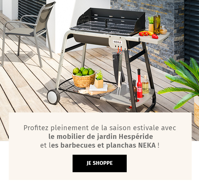 Profitez pleinement de la saison estivale avec le mobilier de jardin Hespéride et les barbecues et planchas NEKA! | JE SHOPPE