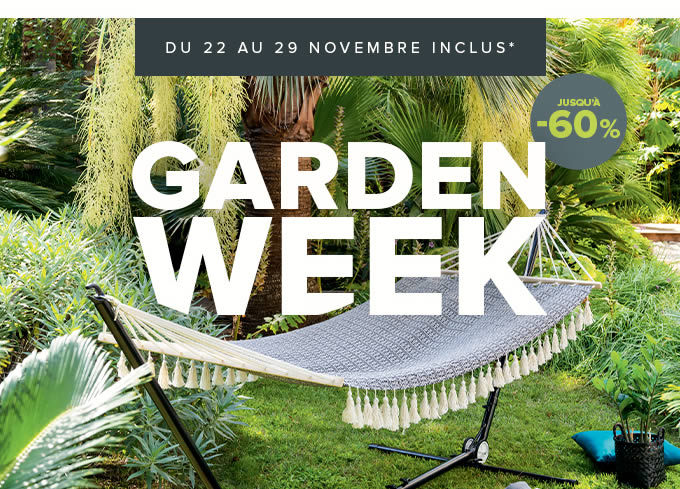 GARDEN WEEK - JUSQU'À -60%