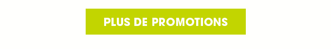 PLUS DE PROMOTIONS