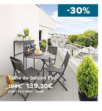 Table de balcon Fira - 139,30€ - DONT ÉCO-PART : 2,68€