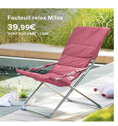 Fauteuil relax Milos - 39,99€