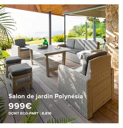 Salon de jardin Polynésia - 999€ - DONT ECO-PART : 8,81€