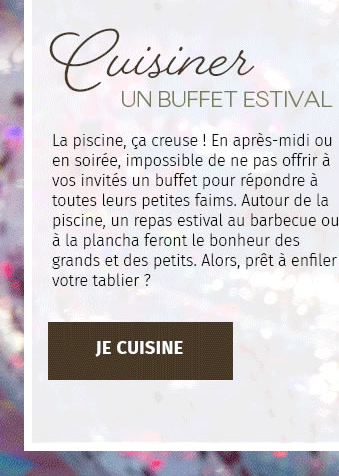 Cuisiner UN BUFFET ESTIVAL | JE CUISINE