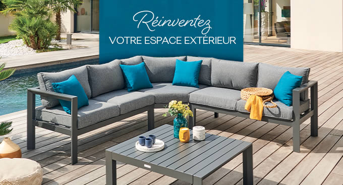 Réinventez VOTRE ESPACE EXTÉRIEUR