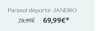 Parasol déporté JANEIRO 69,99€*