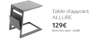 Table d’appoint ALLURE 129€ DONT ECO-PART : 0,48€