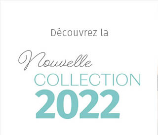 Découvrez la nouvelle collection 2022