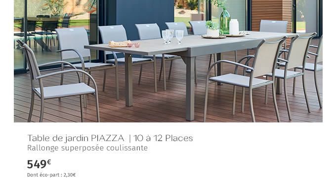 Table de jardin PIAZZA | 10 à 12 Places - Rallonge superposée coulissante - 549€