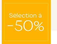 Sélection à -50%