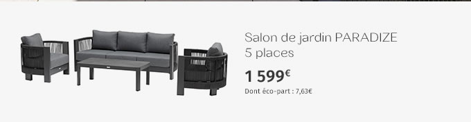 Salon de jardin PARADIZE 5 places - 1599€